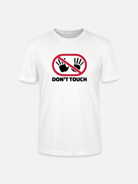 Don't touch - Stanley/Stella CRAFTER Unisex Organic T-Shirt - white