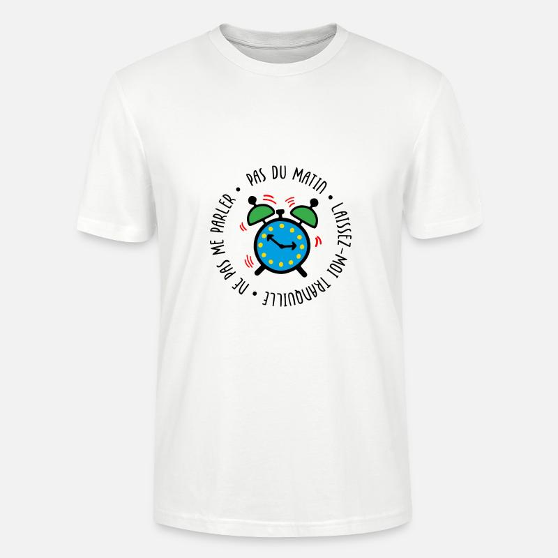Pas du matin, laissez-moi tranquille - T-shirt bio CRAFTER Stanley Stella Unisexe - blanc