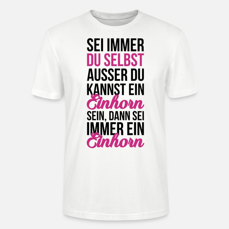 Sei ein Einhorn - Stanley/Stella Unisex Bio-T-Shirt CRAFTER - Weiß