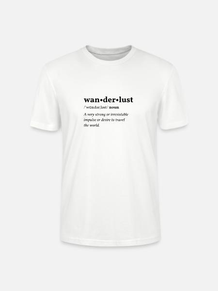 Wander Lust (Fernweh) Clean Edition - Stanley/Stella CRAFTER Unisex Organic T-Shirt - white