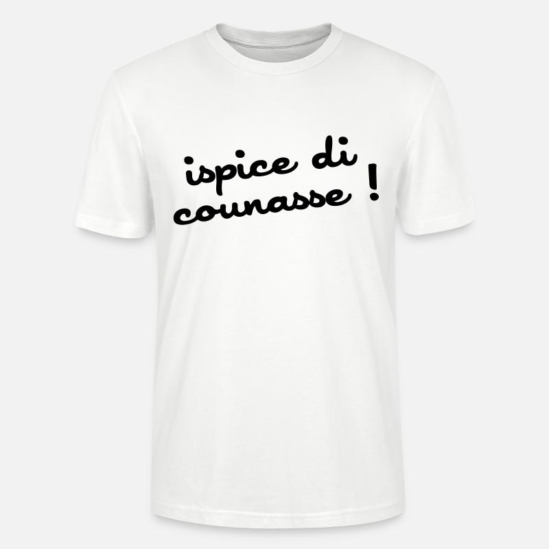 ispice di counasse ! - T-shirt bio CRAFTER Stanley Stella Unisexe - blanc