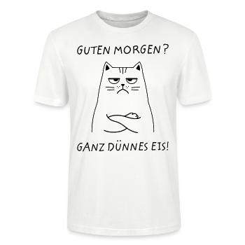 Guten Morgen? Ganz Dünnes Eis! Katze - Stanley/Stella Unisex Bio-T-Shirt CRAFTER - Weiß - Vorne - Alina (178cm) & Michal (187cm)