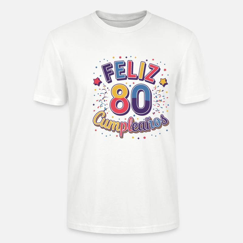 ¡Feliz 80 Cumpleaños! - Stanley/Stella Unisex Bio-T-Shirt CRAFTER - Weiß