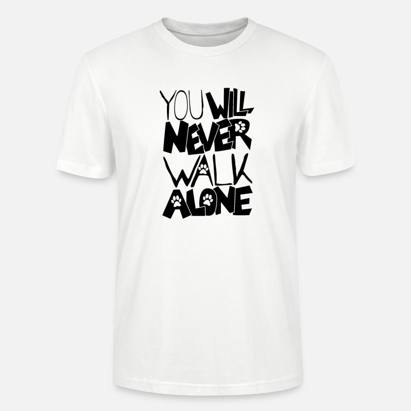 You will never walk alone - Stanley/Stella Unisex Bio-T-Shirt CRAFTER - Weiß