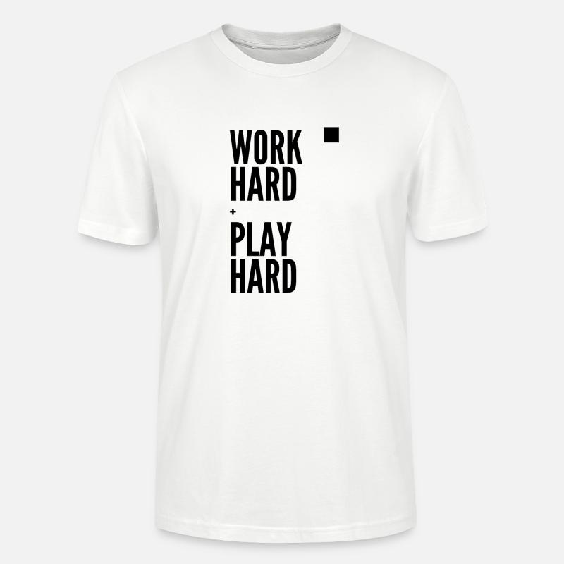 Travailler dur, s’amuser dur - T-shirt bio CRAFTER Stanley Stella Unisexe - blanc