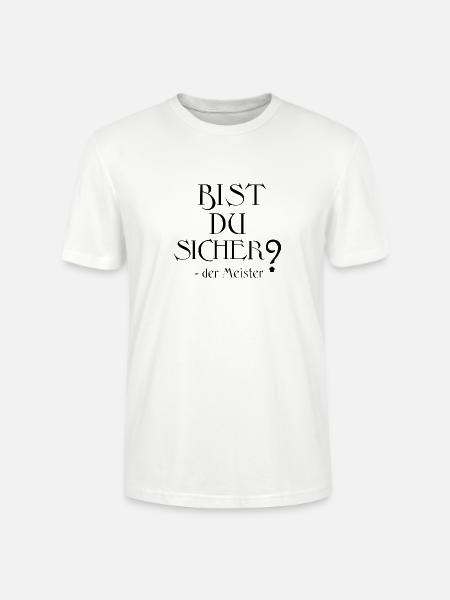 bist du sicher black - Stanley/Stella Unisex Bio-T-Shirt CRAFTER - Weiß