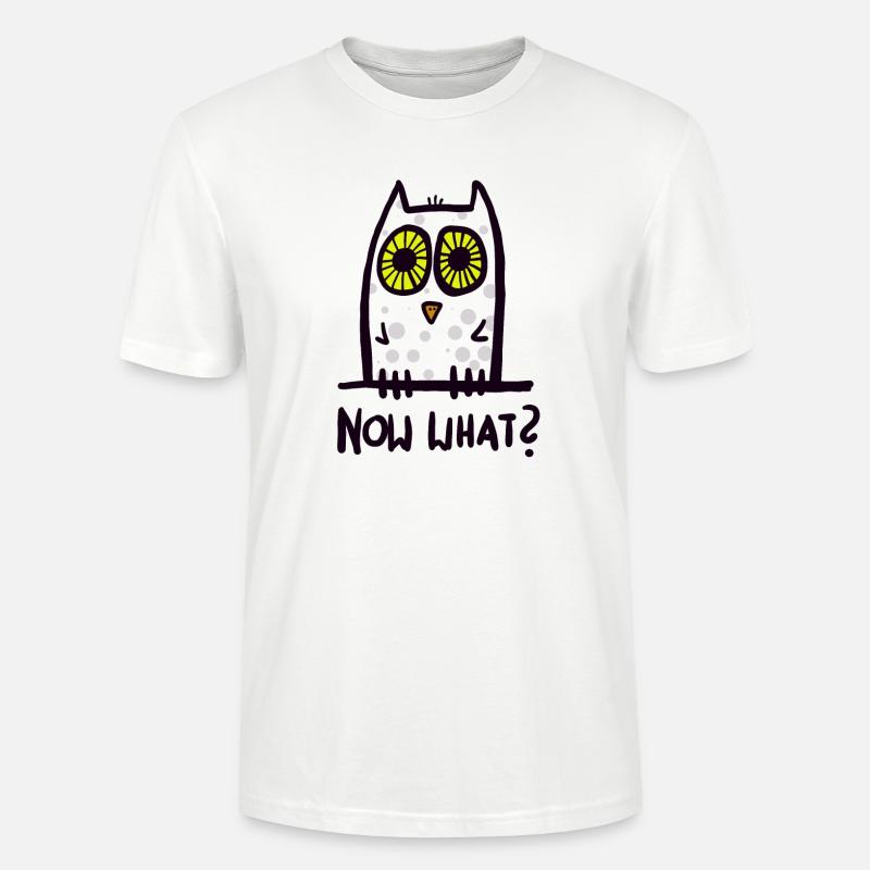 now what? lustige Eule - Stanley/Stella Unisex Bio-T-Shirt CRAFTER - Weiß