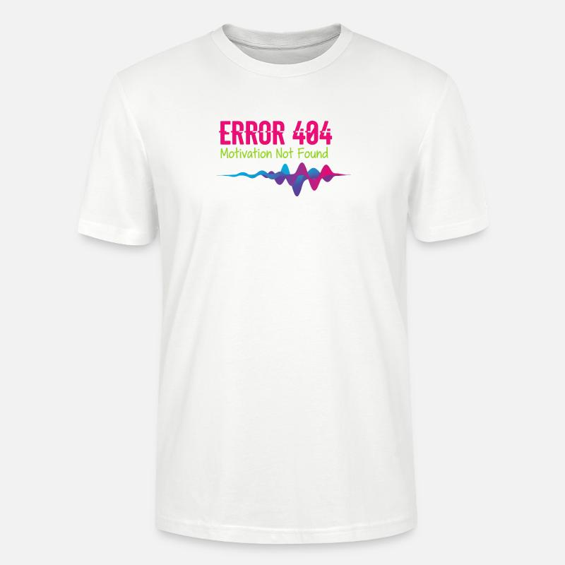 Fehler 404: Motivation nicht gefunden - Stanley/Stella Unisex Bio-T-Shirt CRAFTER - Weiß