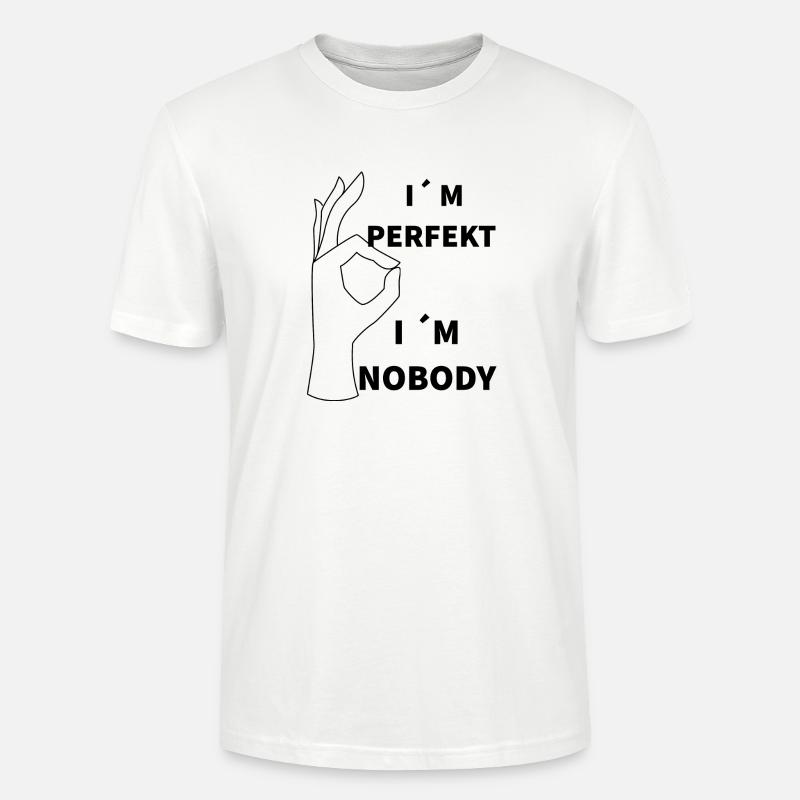 Ich bin perfekt - Stanley/Stella Unisex Bio-T-Shirt CRAFTER - Weiß