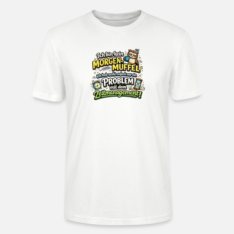 Morgenmuffel mit Zeitmanagement-Problem - Stanley/Stella Unisex Bio-T-Shirt CRAFTER - Weiß