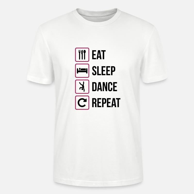 Eat Sleep Dance Repeat - Stanley/Stella Unisex Bio-T-Shirt CRAFTER - Weiß