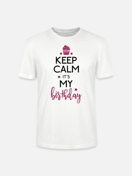 Keep Calm it's my Birthday Fødselsdag - Stanley Stella CRAFTER unisex økologisk-T-shirt - hvid