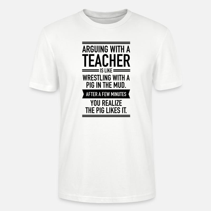 Arguin With A Teacher - T-shirt bio CRAFTER Stanley Stella Unisexe - blanc