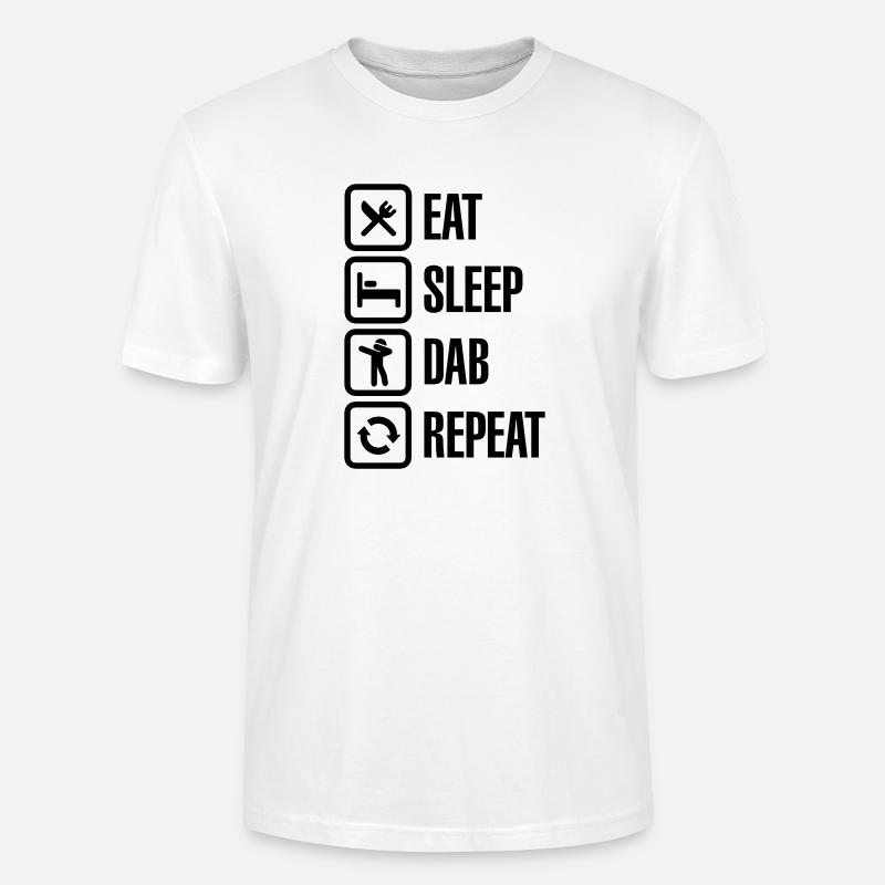 Eat - Sleep - The Dab - Repeat (Dabbing) - Stanley/Stella Unisex Bio-T-Shirt CRAFTER - Weiß