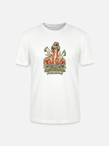 Physiotherapeutin Das zieht kurz - Stanley/Stella Unisex Bio-T-Shirt CRAFTER - Weiß