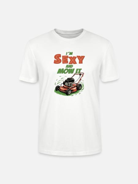 I’m Sexy and Mow It - Stanley/Stella Unisex Bio-T-Shirt CRAFTER - Weiß