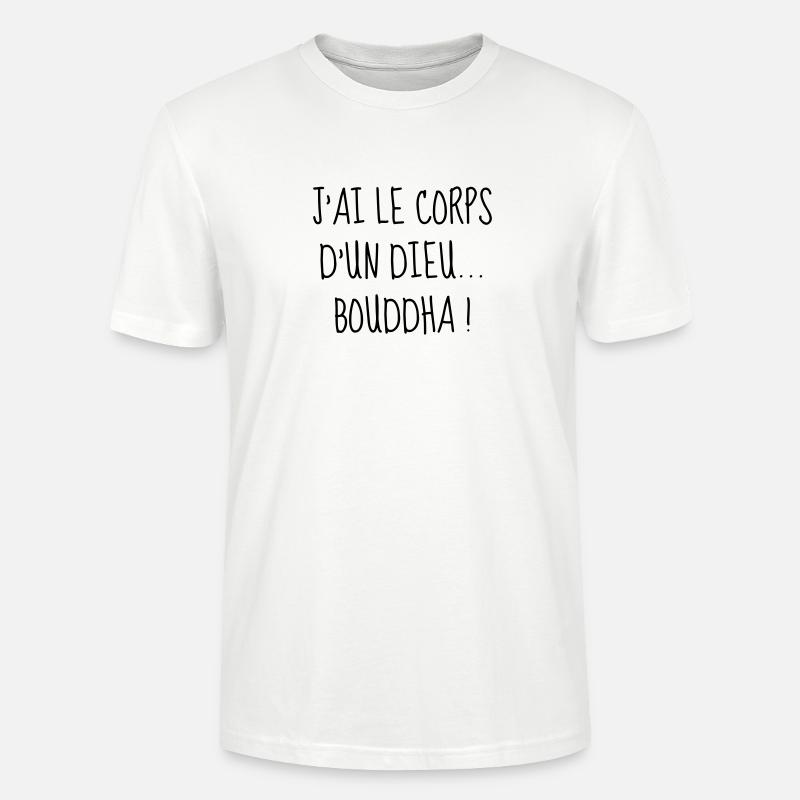Bouddha - Gros - Grosse - Citation - Humour - Fun - T-shirt bio CRAFTER Stanley Stella Unisexe - blanc