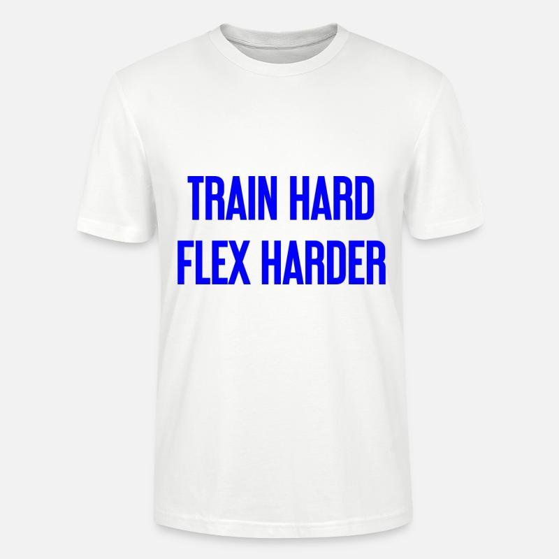 Train Hard Flex Harder - Stanley/Stella Unisex Bio-T-Shirt CRAFTER - Weiß