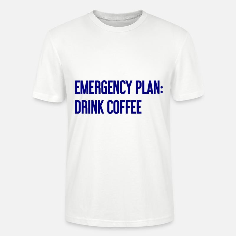 Coffee Contingency Plan - Stanley/Stella CRAFTER Unisex Organic T-Shirt - white