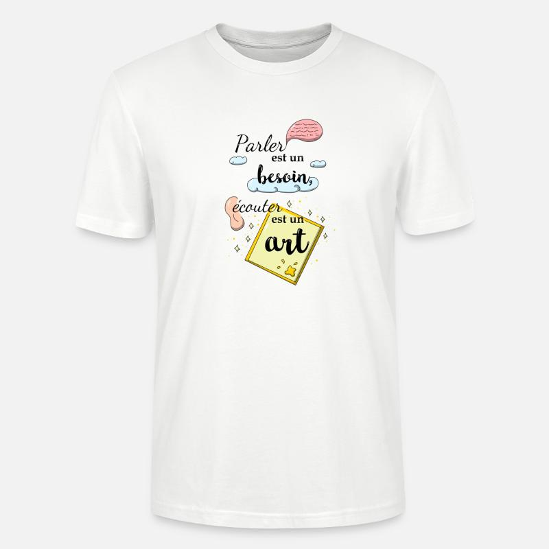 Ecouter est un art - T-shirt bio CRAFTER Stanley Stella Unisexe - blanc