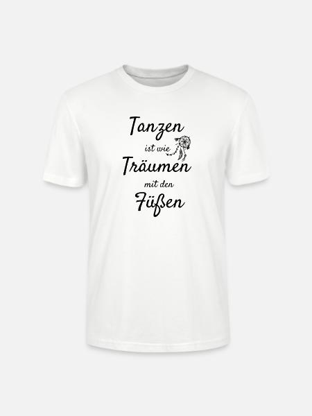 Tanzen ist wie Träumen mit den Füßen – Goa & Tanz - Stanley/Stella Unisex Bio-T-Shirt CRAFTER - Weiß