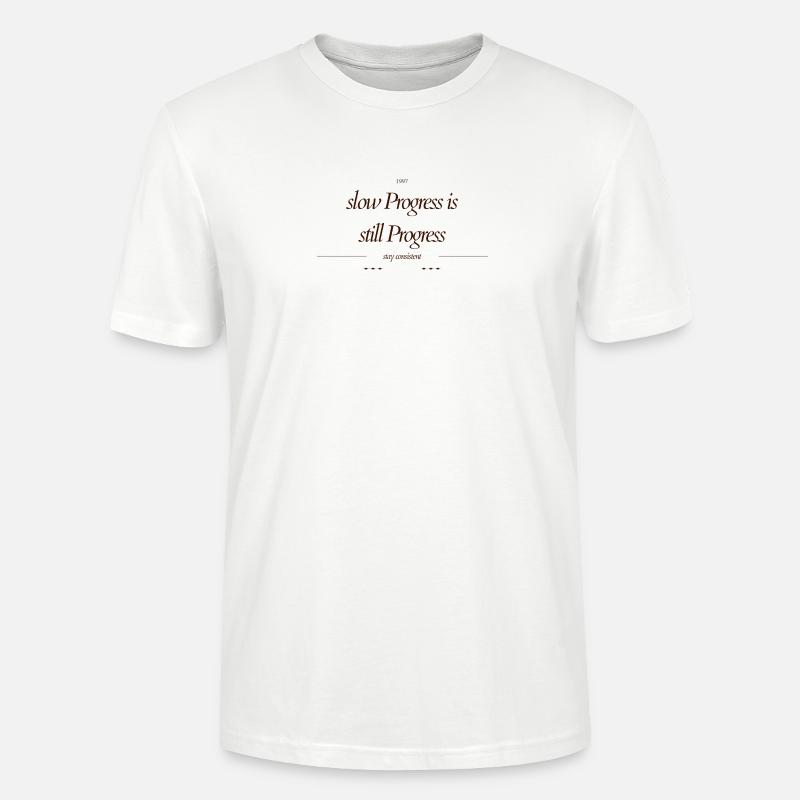 slow_Progress_is_still_Progress_ - T-shirt bio CRAFTER Stanley Stella Unisexe - blanc