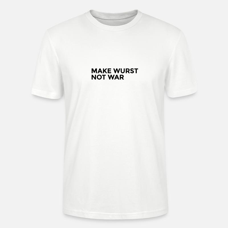 make wurst not war - Stanley/Stella Unisex Bio-T-Shirt CRAFTER - Weiß