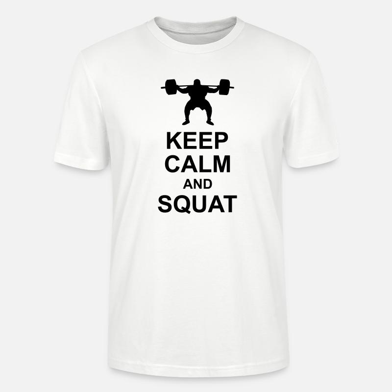 Keep Calm and Squat - Stanley/Stella Unisex Bio-T-Shirt CRAFTER - Weiß