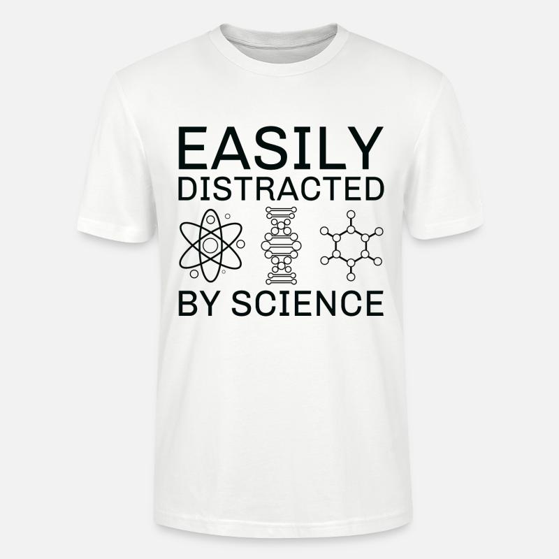Easily Distracted By Science - Stanley/Stella CRAFTER Unisex Organic T-Shirt - white