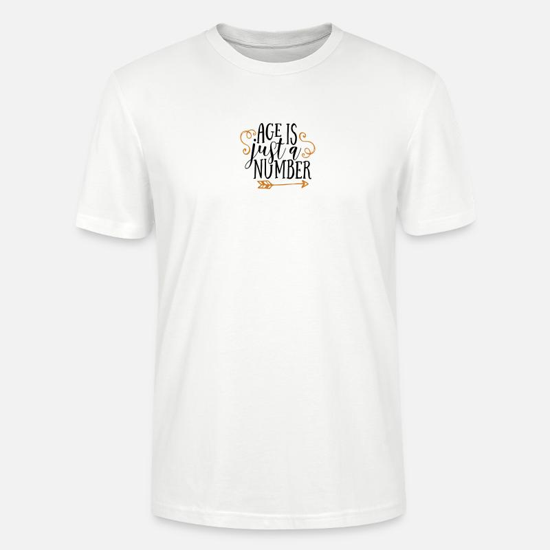 Age is just a number - Stanley/Stella CRAFTER Unisex Organic T-Shirt - white