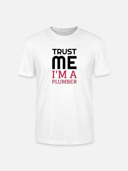 Plumber Plumbing Klempner Plombier Plomberie - Stanley/Stella CRAFTER Unisex Organic T-Shirt - white