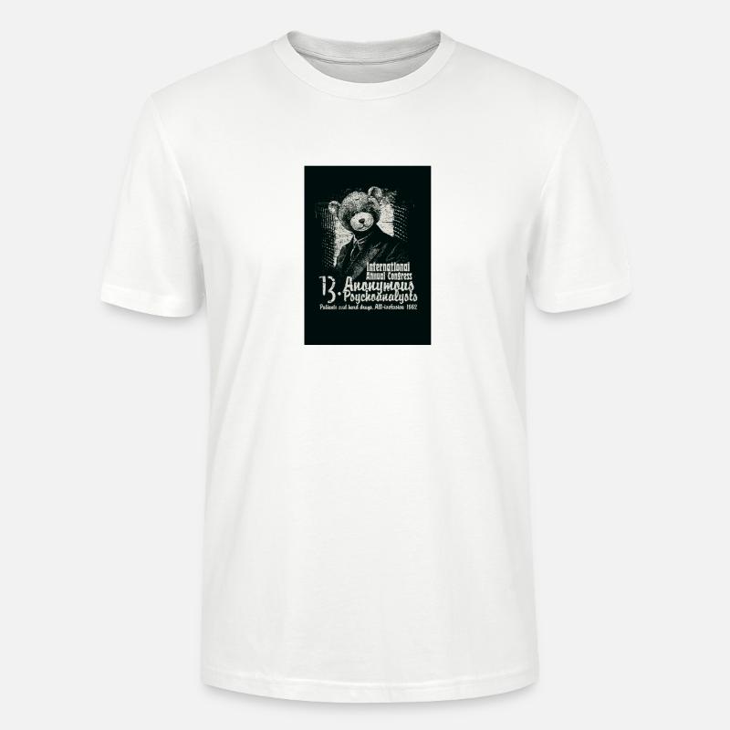 Anonymous Bear Psychoanalysts - Stanley/Stella CRAFTER Unisex Organic T-Shirt - white