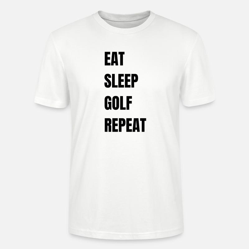 Eat Sleep Golf Repeat - Stanley/Stella CRAFTER Unisex Organic T-Shirt - white