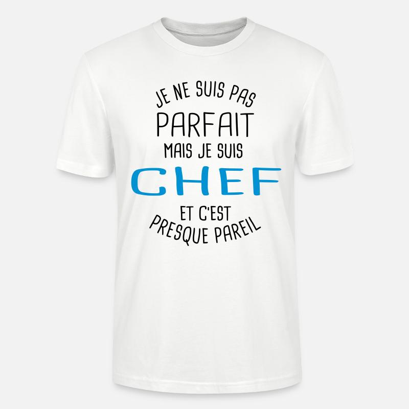 Pas parfait mais chef - T-shirt bio CRAFTER Stanley Stella Unisexe - blanc