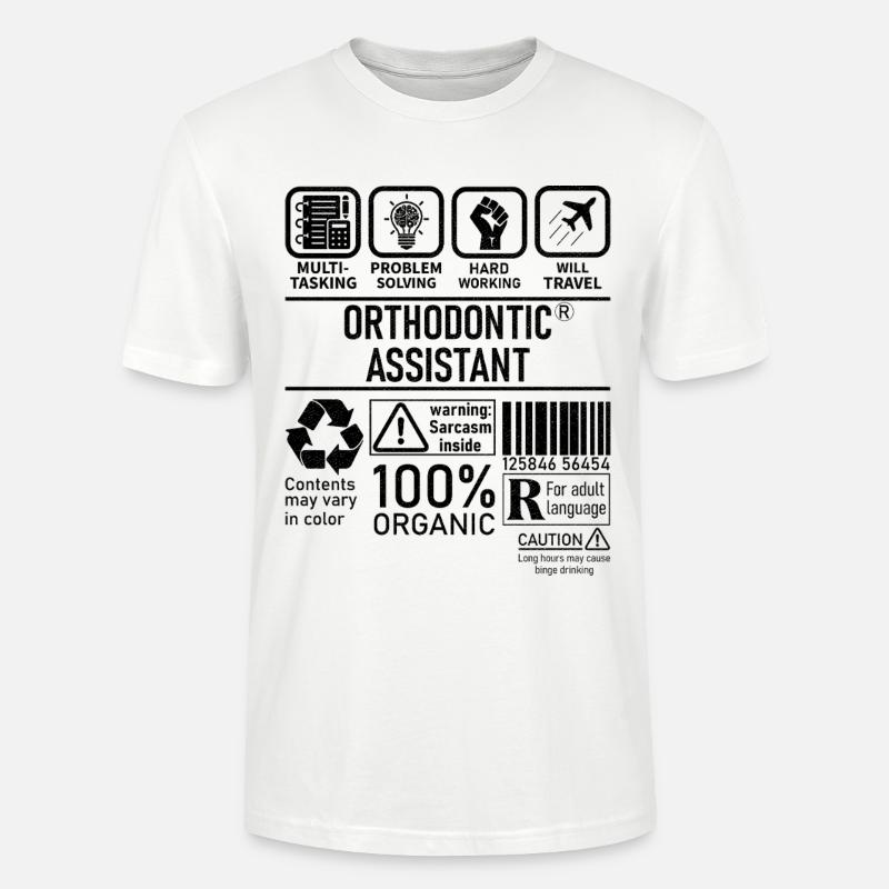 Orthodontic Assistant multi tasking problem - Stanley/Stella CRAFTER Unisex Organic T-Shirt - white
