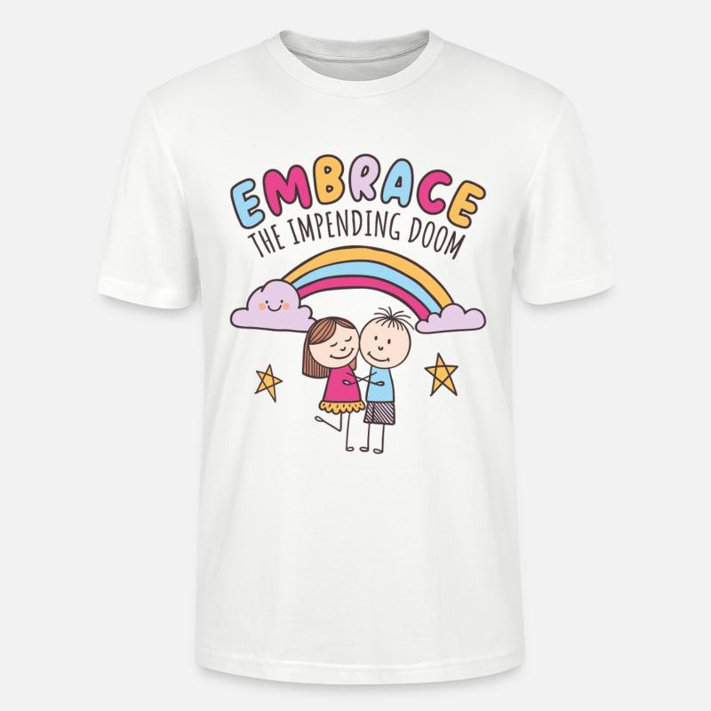 Umarme das drohende Unheil - Stanley/Stella Unisex Bio-T-Shirt CRAFTER - Weiß