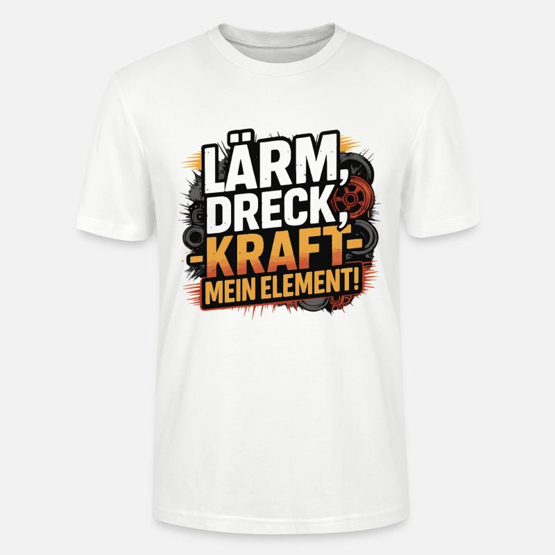 Lärm Dreck Kraft – Mein Element - Stanley/Stella Unisex Bio-T-Shirt CRAFTER - Weiß