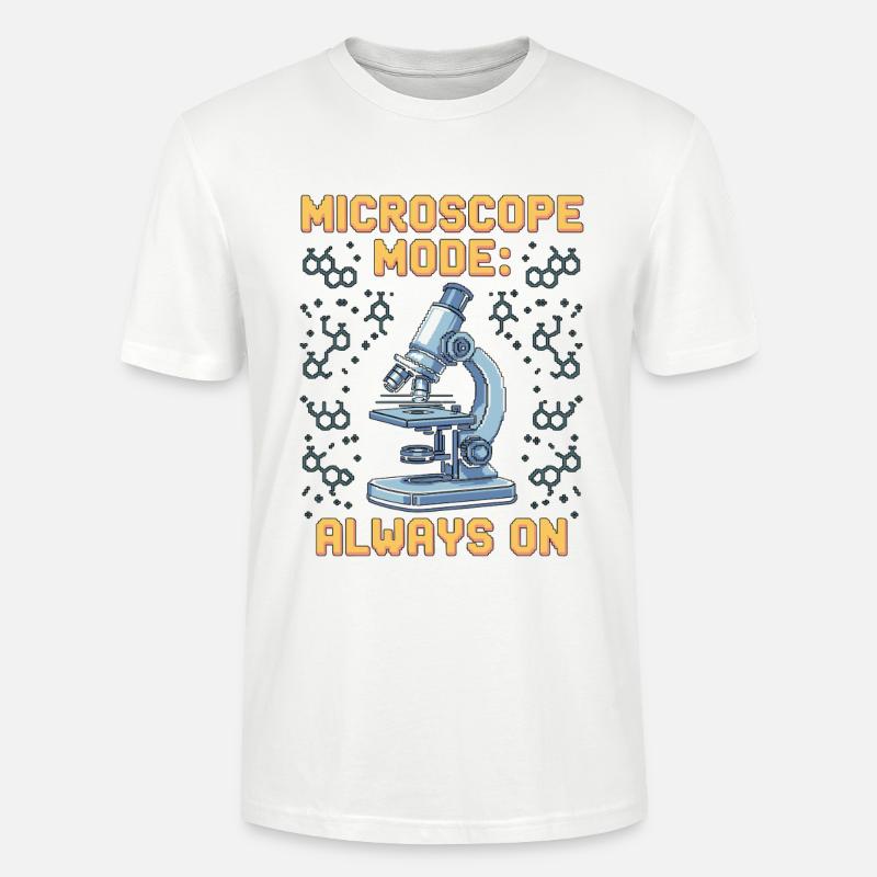 Lab Technician Microscope Mode Always Clinical Lab - Stanley/Stella Unisex Bio-T-Shirt CRAFTER - Weiß