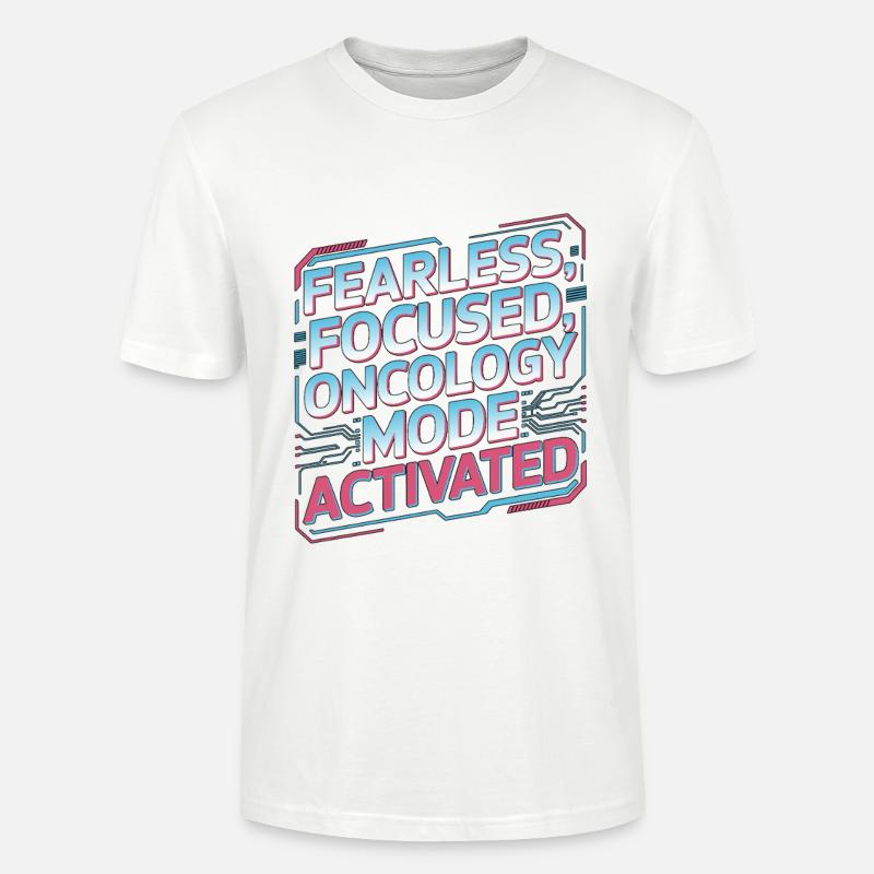 Oncology Nurse Fearless Focused Nurse Practitioner - Stanley/Stella Unisex Bio-T-Shirt CRAFTER - Weiß