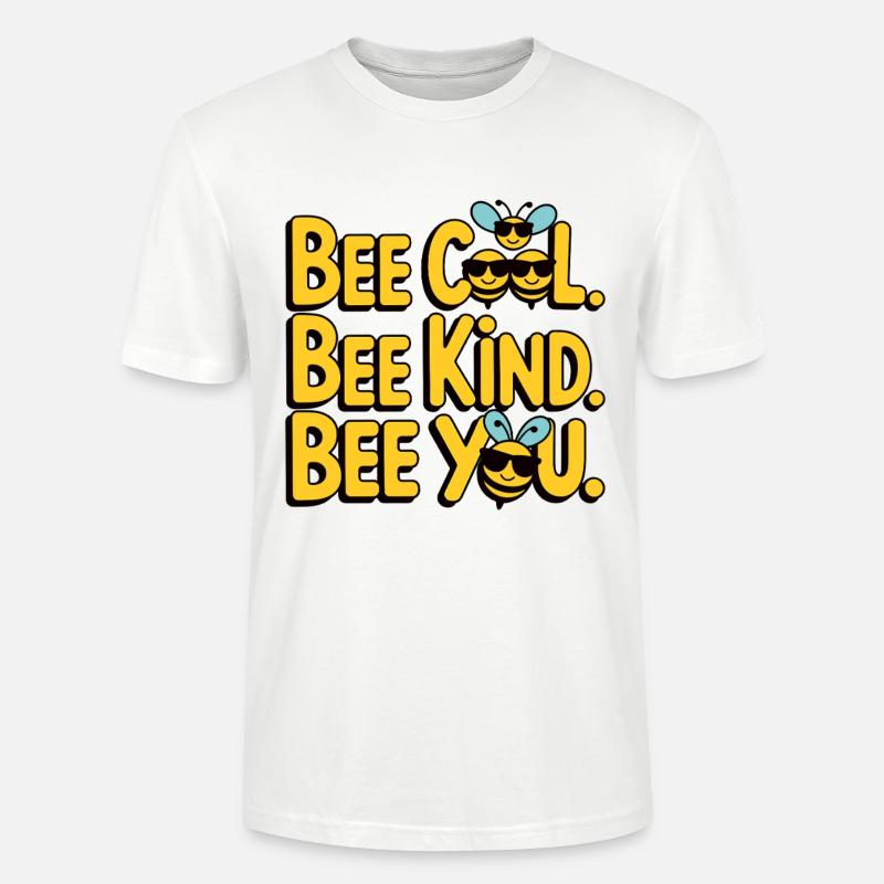 Bee Cool Bee Kind Bee You - Stanley/Stella Unisex Bio-T-Shirt CRAFTER - Weiß