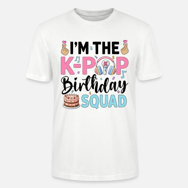 I'm The K-Pop Birthday Squad - Stanley/Stella Unisex Bio-T-Shirt CRAFTER - Weiß