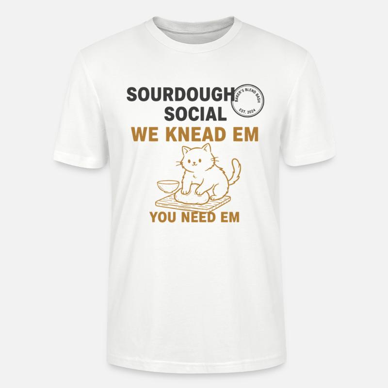 Sourdough Bread Baking Baker Bread Making - Stanley/Stella CRAFTER Unisex Organic T-Shirt - white