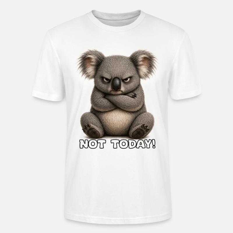Grumpy Koala – Not Today - Stanley/Stella CRAFTER Unisex Organic T-Shirt - white