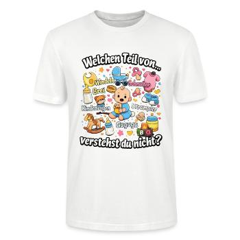 Welchen Teil von Babychaos verstehst du nicht - Stanley/Stella Unisex Bio-T-Shirt CRAFTER - Weiß - Vorne - Alina (178cm) & Michal (187cm)