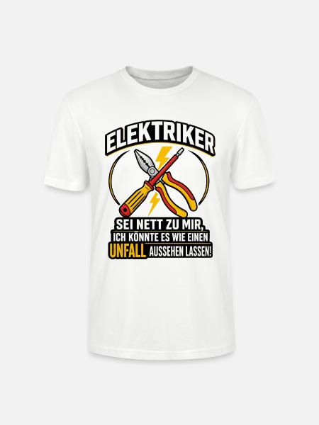 Elektriker Spruch lustig Unfall Handwerker - Stanley/Stella Unisex Bio-T-Shirt CRAFTER - Weiß