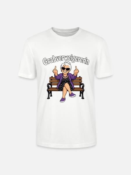 Grabverweigererin Freche Oma Rentner Humor - Stanley/Stella Unisex Bio-T-Shirt CRAFTER - Weiß
