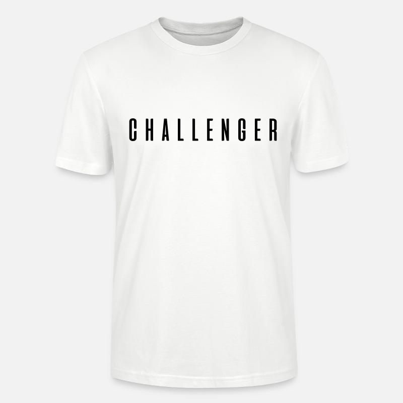 Challenger ! Geschenk Sprüche - Stanley/Stella Unisex Bio-T-Shirt CRAFTER - Weiß