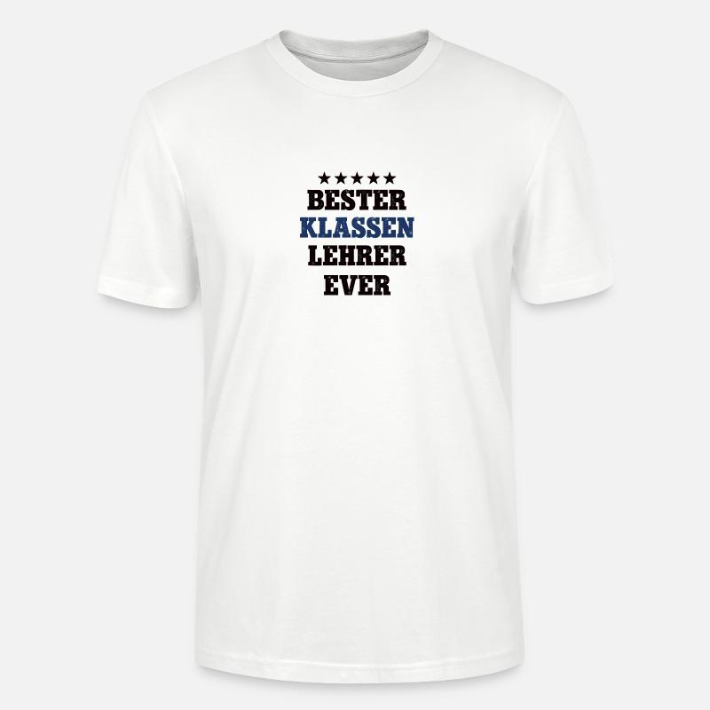 Bester Klassen Lehrer Schule Klassenlehrer - Stanley/Stella Unisex Bio-T-Shirt CRAFTER - Weiß