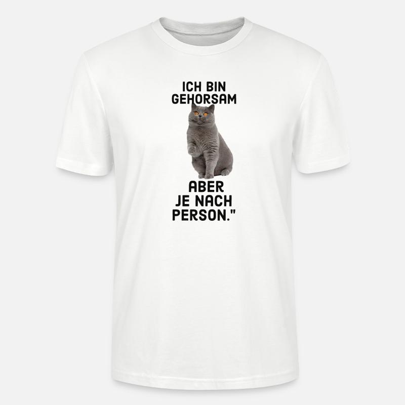 Lustiger katze mit Spruch - Stanley/Stella Unisex Bio-T-Shirt CRAFTER - Weiß