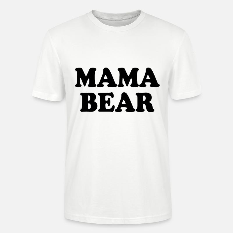 Mama bear - Stanley/Stella Unisex Bio-T-Shirt CRAFTER - Weiß